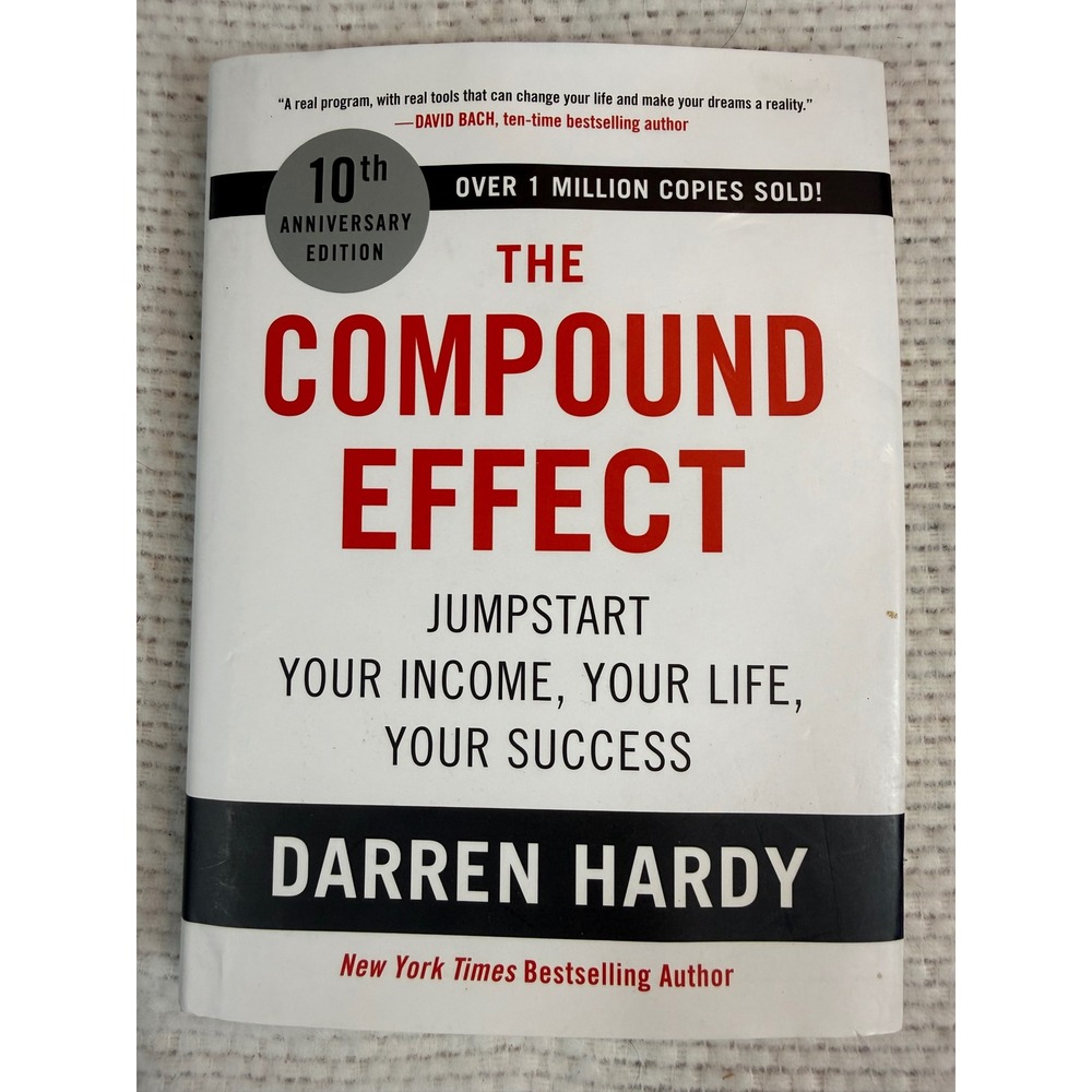 The Compound Effect Darren Hardy 10th Anniversary Edition Paperback Book Success